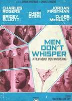 Men Don't Whisper