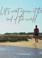 Let's Meet Again at the End of the World