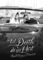 'Til Death Do Us Part Kourtney & Travis