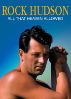 Rock Hudson: All That Heaven Allowed