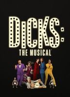 Dicks: The Musical