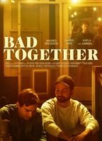 Bad Together