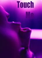 Touch Me