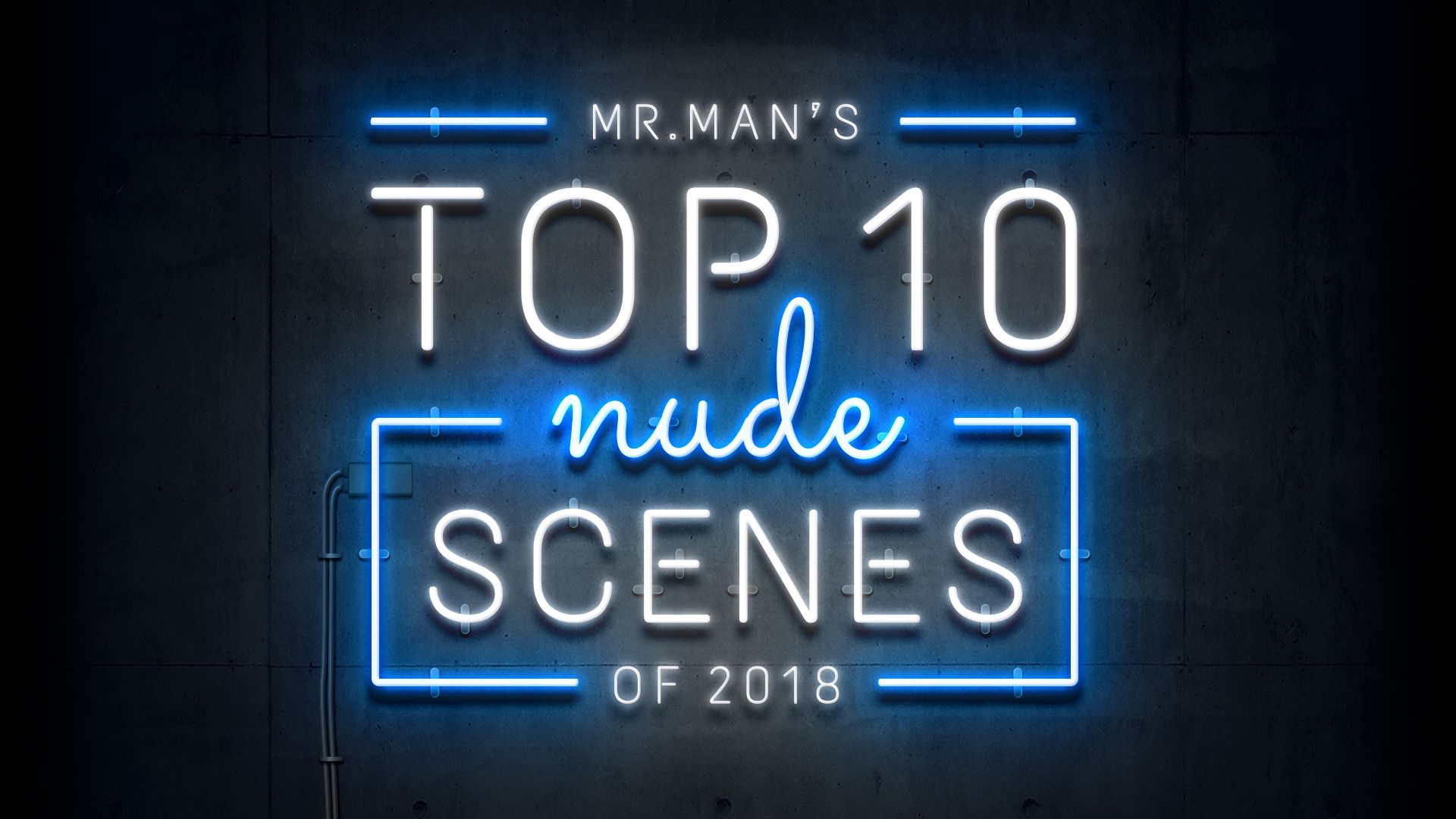 Mr. Man's Top 10 Nude Scenes of 2018