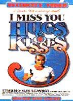 I Miss You, Hugs and Kisses