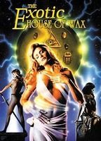 The Exotic House of Wax