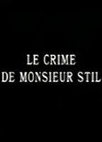 Le crime de monsieur Stil