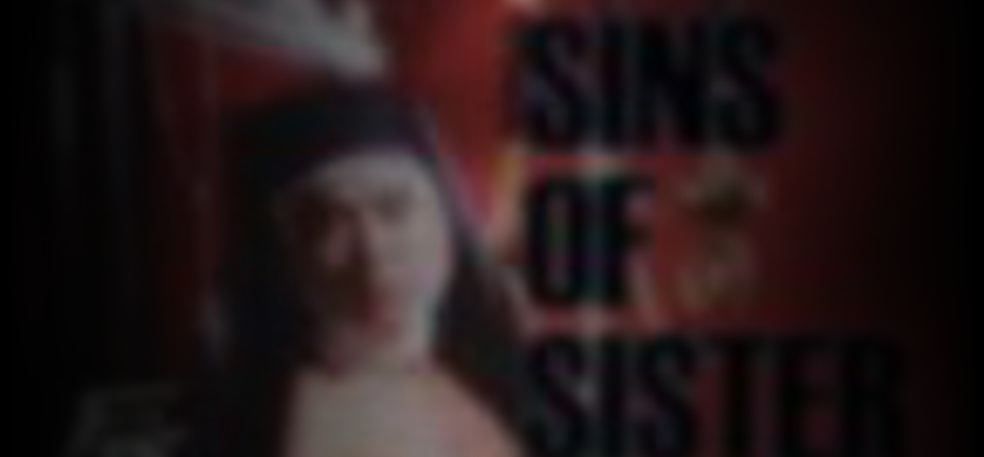 Top Sins Of Sister Lucia Nude Scenes Sexiest Pics And Clips