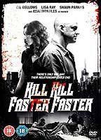 Kill Kill Faster Faster