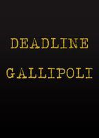 Deadline Gallipoli
