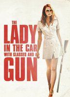 The Lady in the Car with Glasses and a Gun