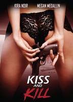 Kiss and Kill