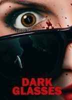Dark Glasses