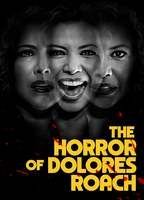 The Horror of Dolores Roach