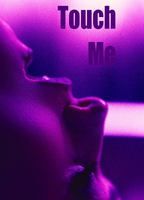 Touch Me
